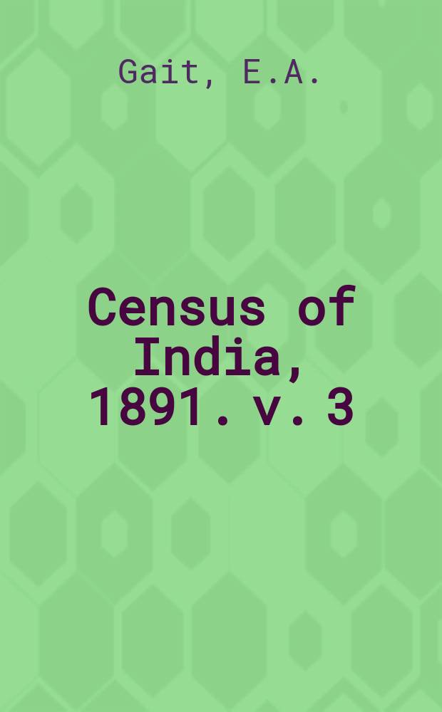 Census of India, 1891. v.[3] : Assam