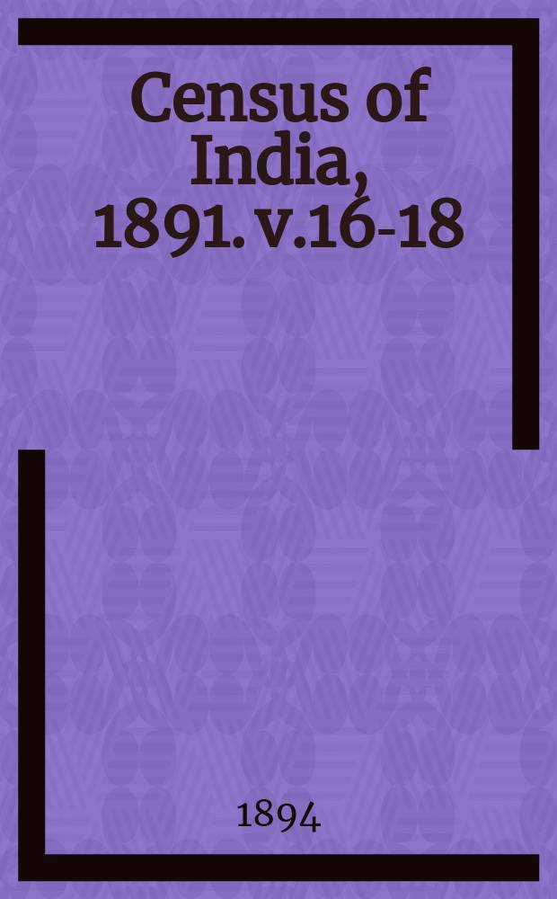Census of India, 1891. v.16-18 : The north-western provinces and Oudh