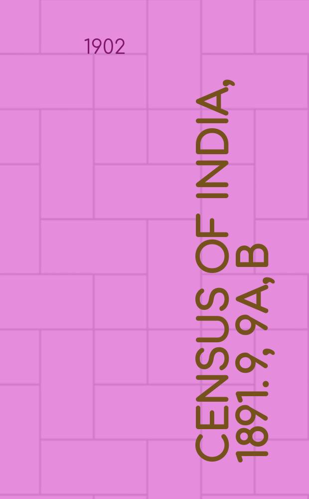 Census of India, 1891. 9, 9a, b : Bombay