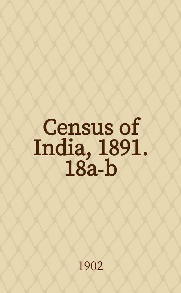 Census of India, 1891. 18a-b : Baroda