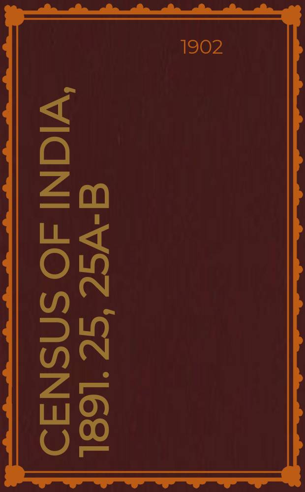 Census of India, 1891. 25, 25a-b : Rajputana