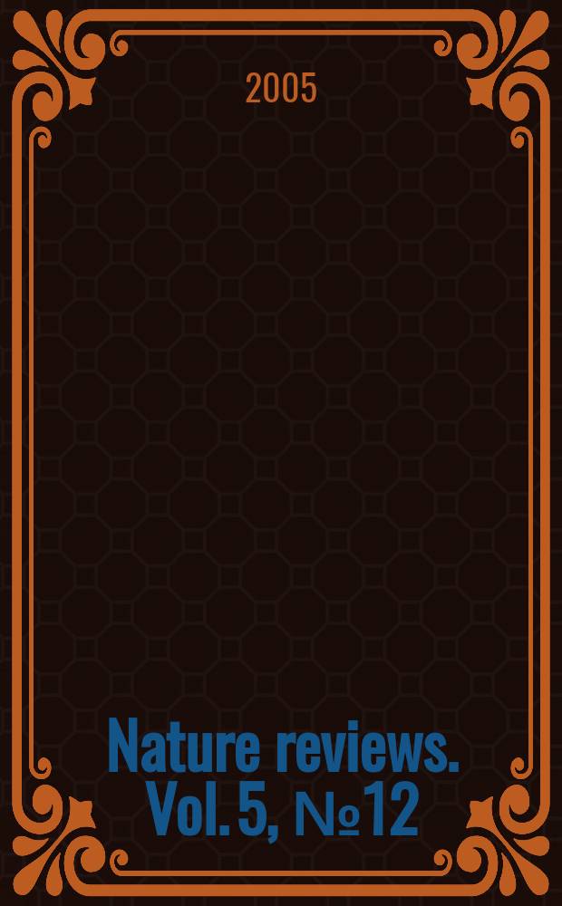 Nature reviews. Vol. 5, № 12