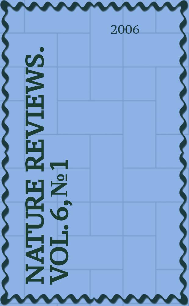 Nature reviews. Vol. 6, № 1