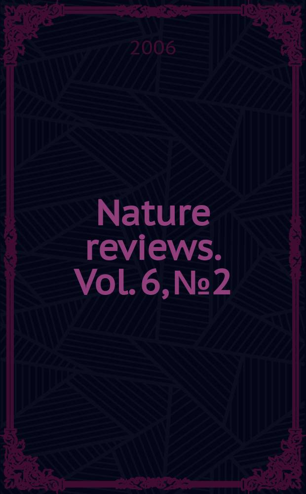Nature reviews. Vol. 6, № 2