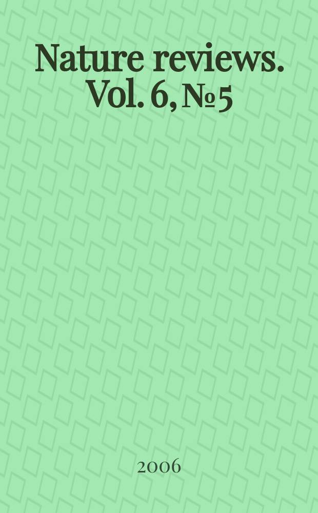 Nature reviews. Vol. 6, № 5