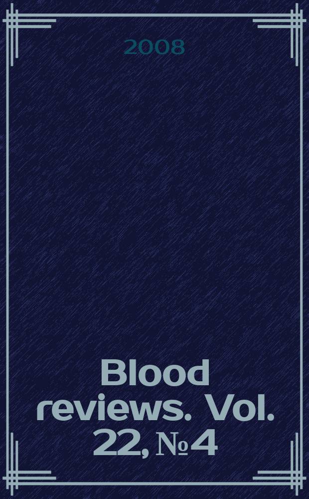 Blood reviews. Vol. 22, № 4