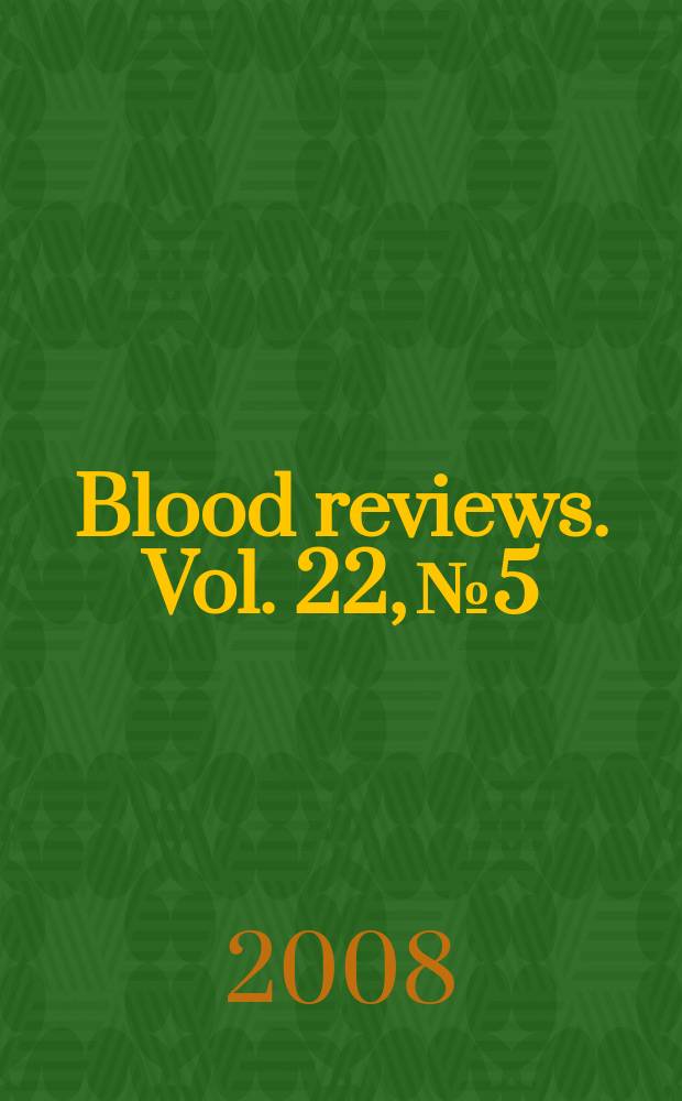 Blood reviews. Vol. 22, № 5
