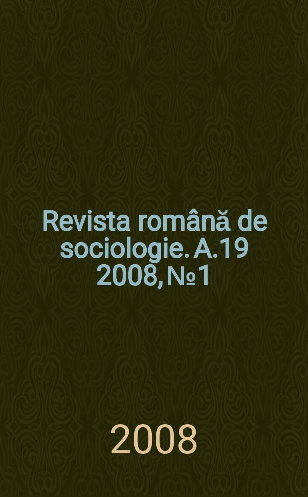 Revista română de sociologie. A.19 2008, №1/2