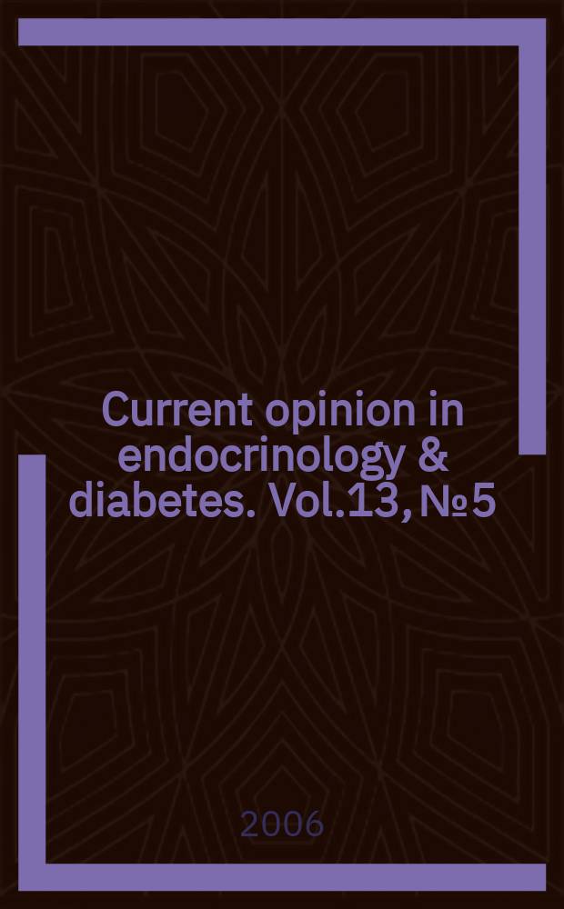 Current opinion in endocrinology & diabetes. Vol.13, № 5