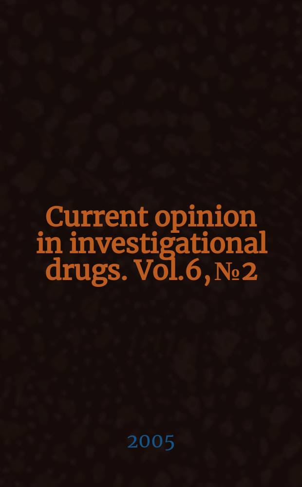 Current opinion in investigational drugs. Vol.6, № 2