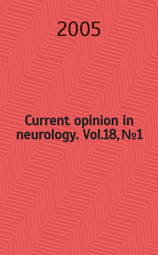 Current opinion in neurology. Vol.18, № 1