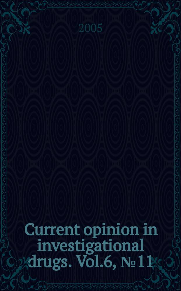 Current opinion in investigational drugs. Vol.6, № 11