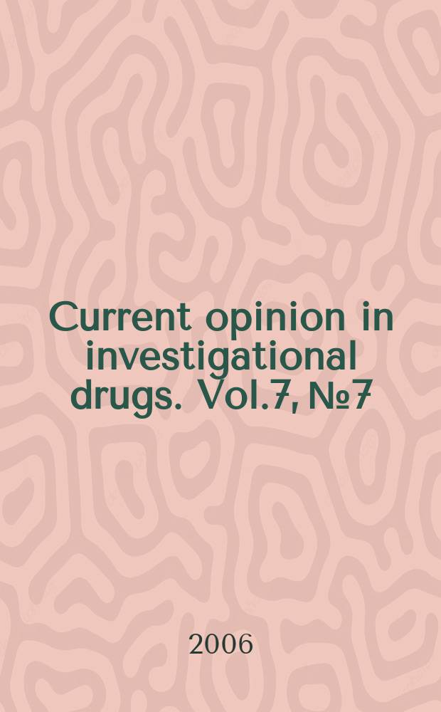 Current opinion in investigational drugs. Vol.7, № 7