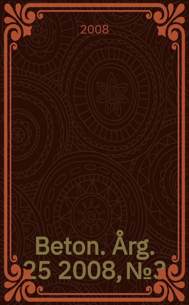Beton. Årg. 25 2008, № 3