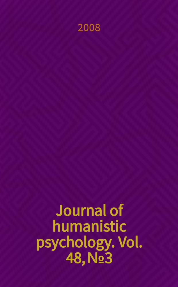 Journal of humanistic psychology. Vol. 48, № 3