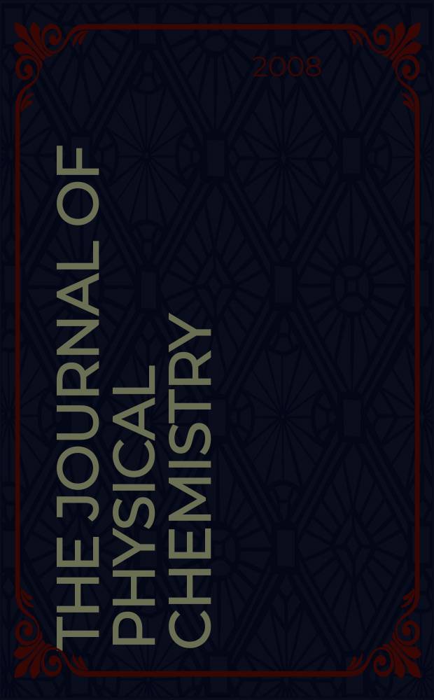 The Journal of physical chemistry : JPCHAx. Vol. 112, № 9