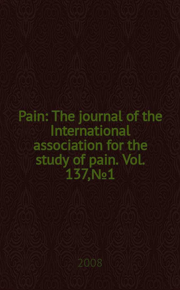 Pain : The journal of the International association for the study of pain. Vol. 137, № 1