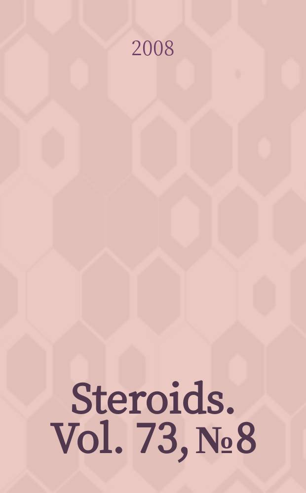 Steroids. Vol. 73, № 8