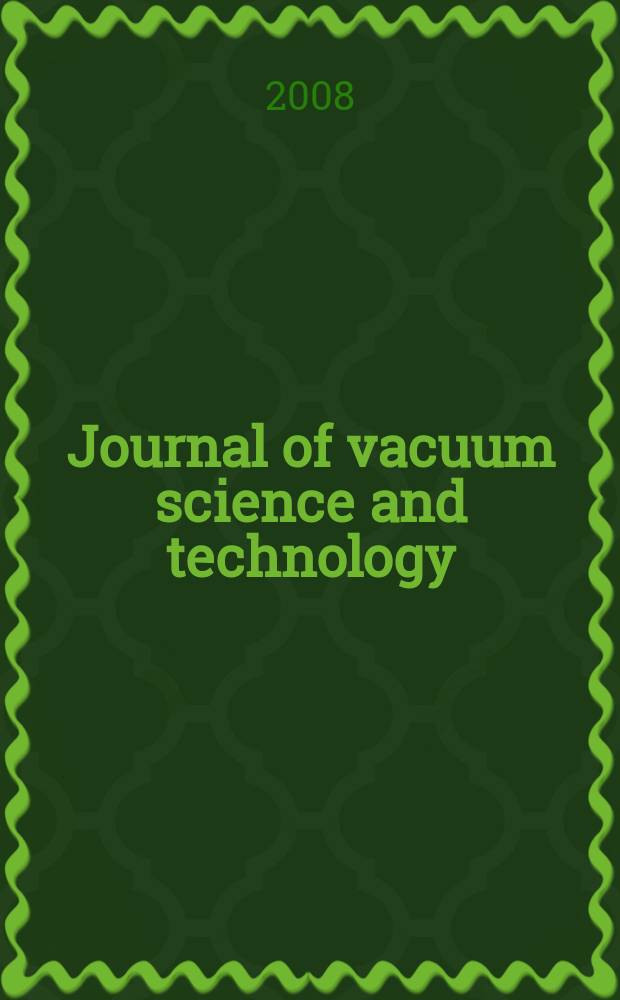 Journal of vacuum science and technology : An offic. j. of the Amer. vacuum soc. Ser.2, vol. 26, № 5