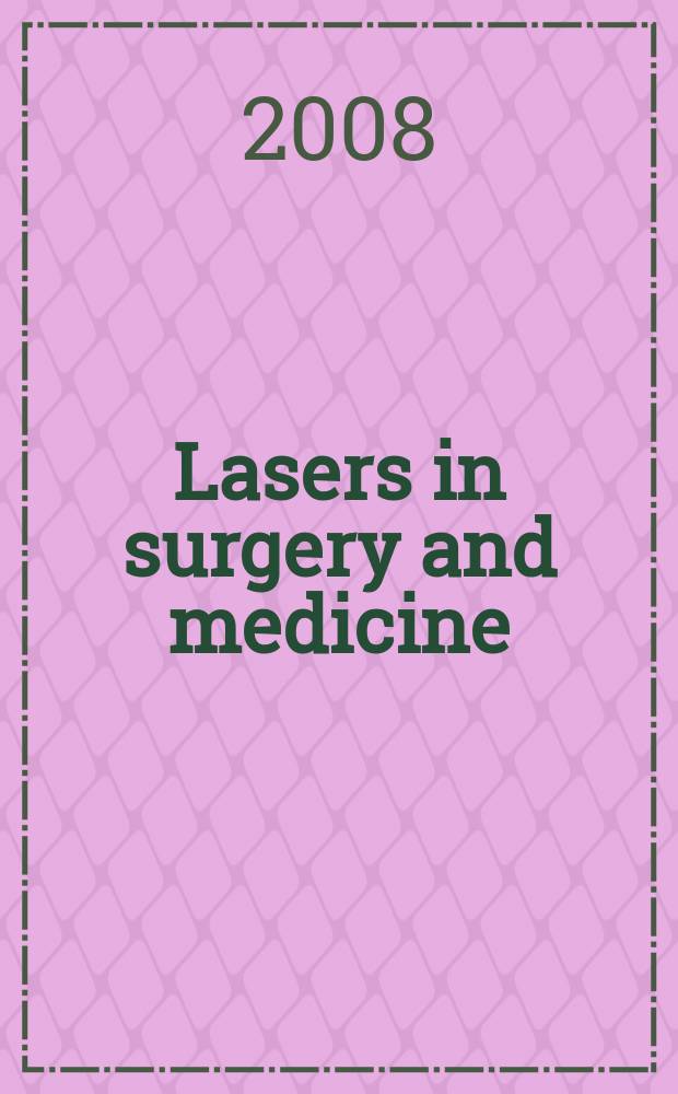 Lasers in surgery and medicine : The official journal of the Gynecological laser society etc. Vol. 40, № 5