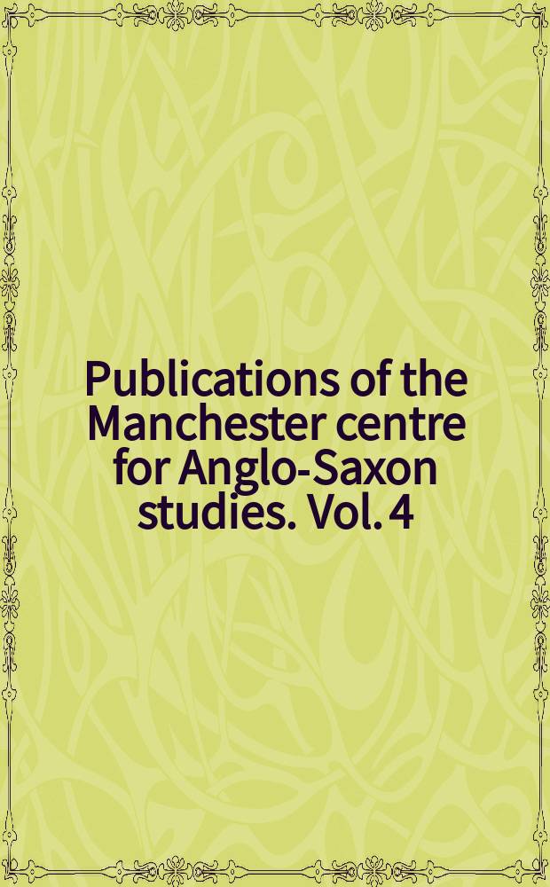 Publications of the Manchester centre for Anglo-Saxon studies. Vol. 4 : The place of the cross in Anglo-Saxon England = Место креста в англо-саксонской Англии