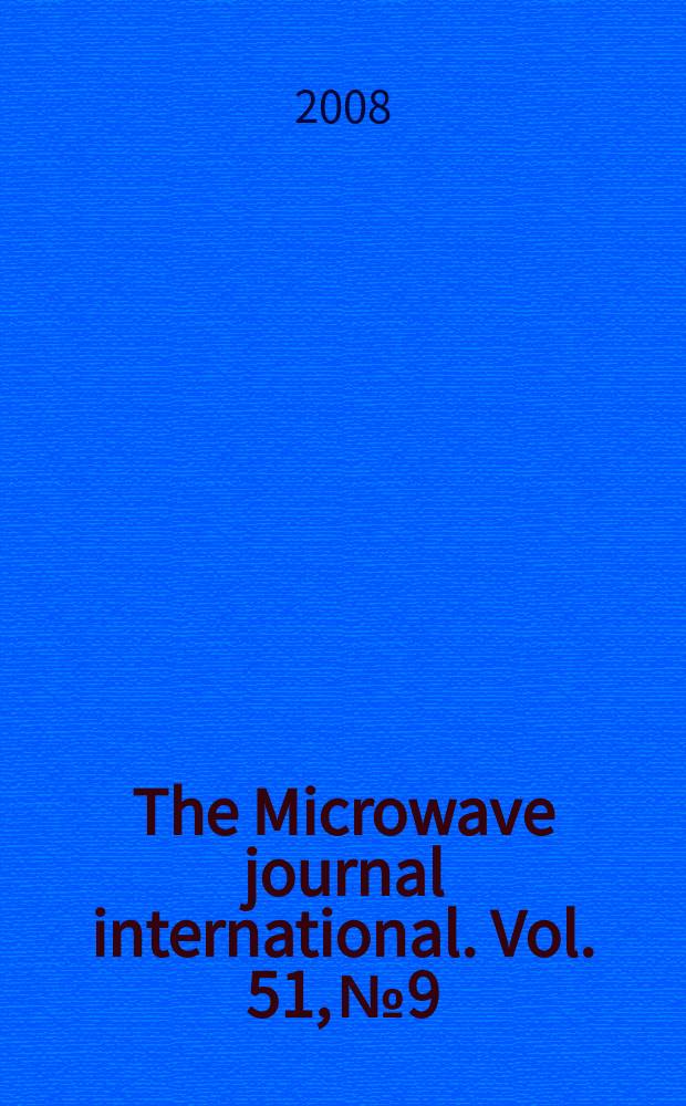 The Microwave journal international. Vol. 51, № 9