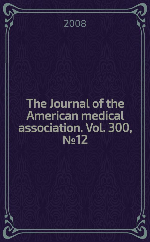The Journal of the American medical association. Vol. 300, № 12