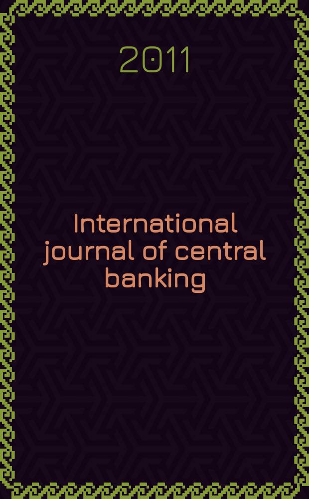 International journal of central banking : IJCB. Vol. 7, № 2