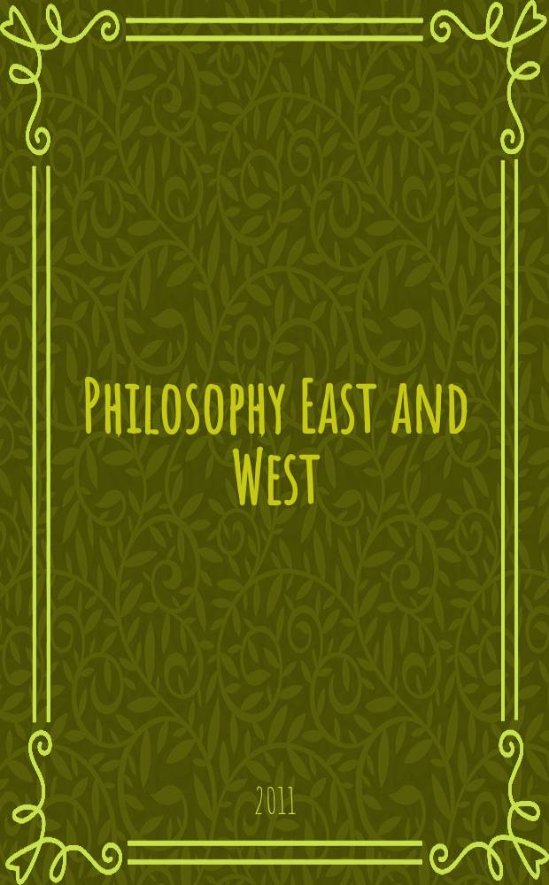 Philosophy East and West : A quarterly of Asian and comparative thought. Vol. 61, № 3