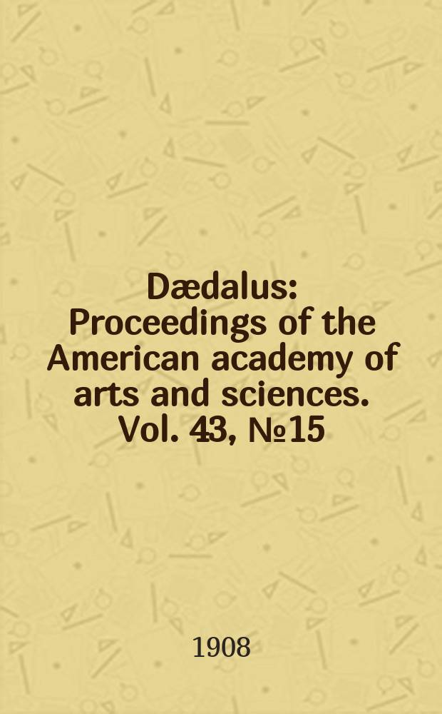 Dædalus : Proceedings of the American academy of arts and sciences. Vol. 43, № 15 : Note on some meteorological uses of the polariscope = Заметки о некоторых метеорологических использованиях полярископа