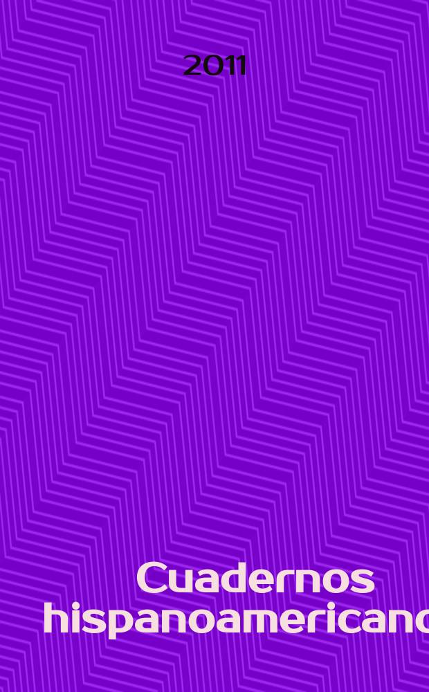 Cuadernos hispanoamericanos : Revista mensual de cultura hispánica. 2011, № 732