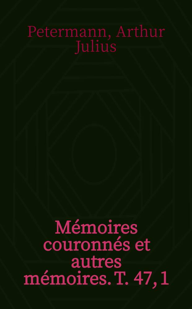 M&eacute;moires couronn&eacute;s et autres m&eacute;moires. T. 47, 1 : Contribution &agrave; la question de l'azote