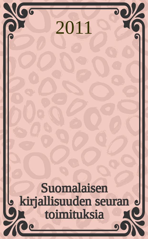 Suomalaisen kirjallisuuden seuran toimituksia : Lukiolaisten äidinkieli = Родной язык старших школьников