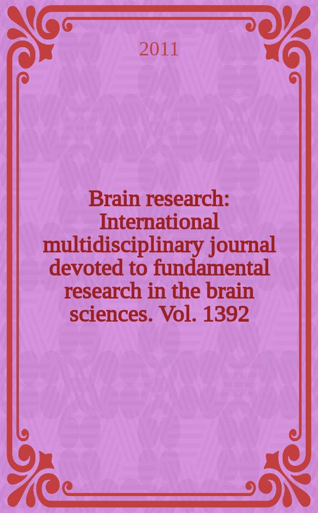 Brain research : International multidisciplinary journal devoted to fundamental research in the brain sciences. Vol. 1392