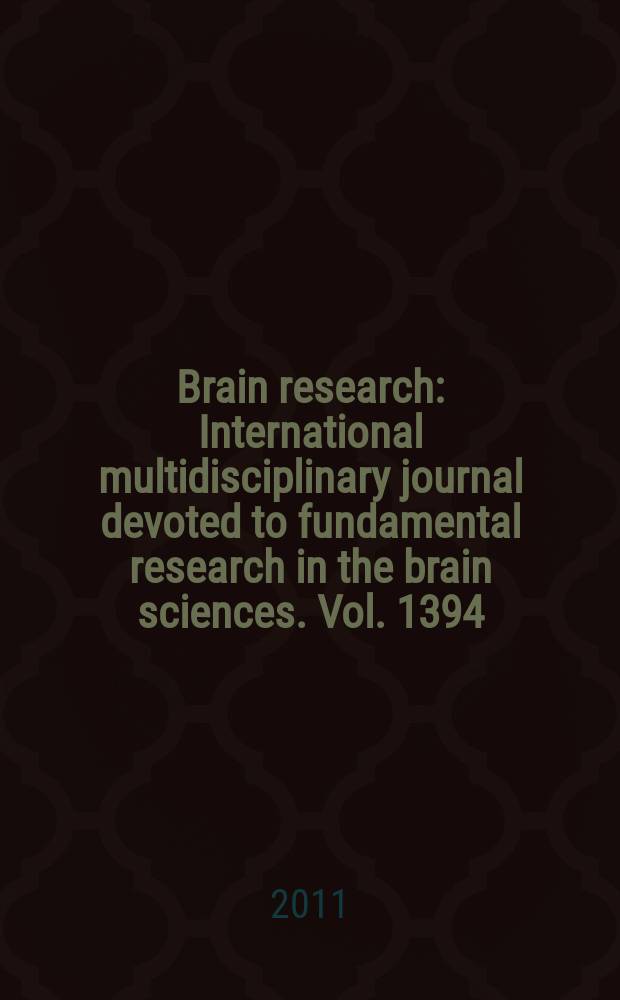 Brain research : International multidisciplinary journal devoted to fundamental research in the brain sciences. Vol. 1394