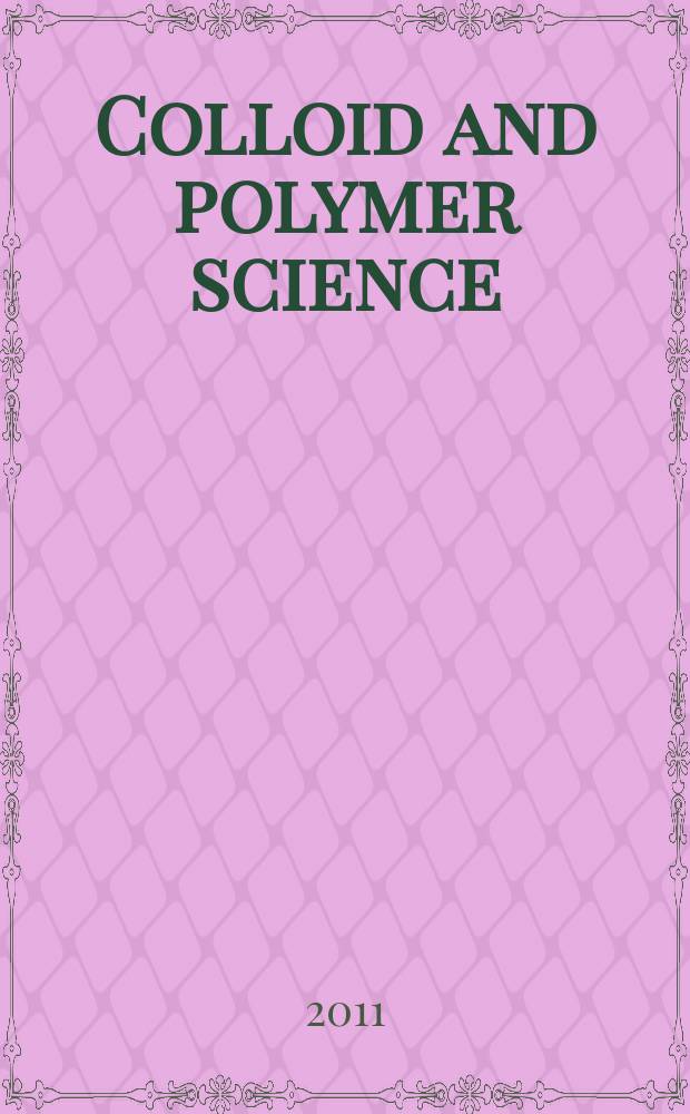 Colloid and polymer science : Offic. journal of the Kolloid-Ges. Vol. 289, № 9