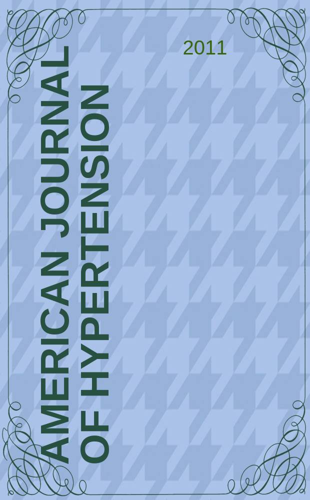 American journal of hypertension : J. of the Amer. soc. of hypertension. Vol. 24, № 10