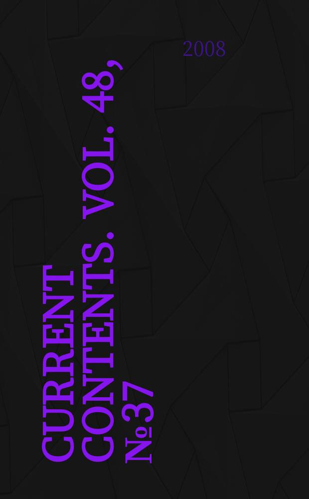 Current contents. Vol. 48, № 37