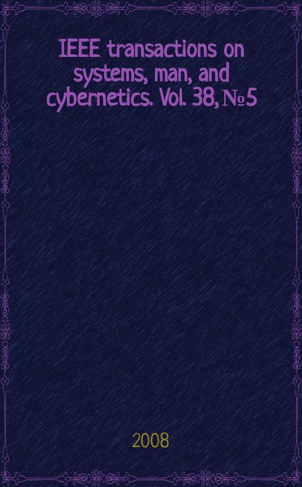 IEEE transactions on systems, man, and cybernetics. Vol. 38, № 5