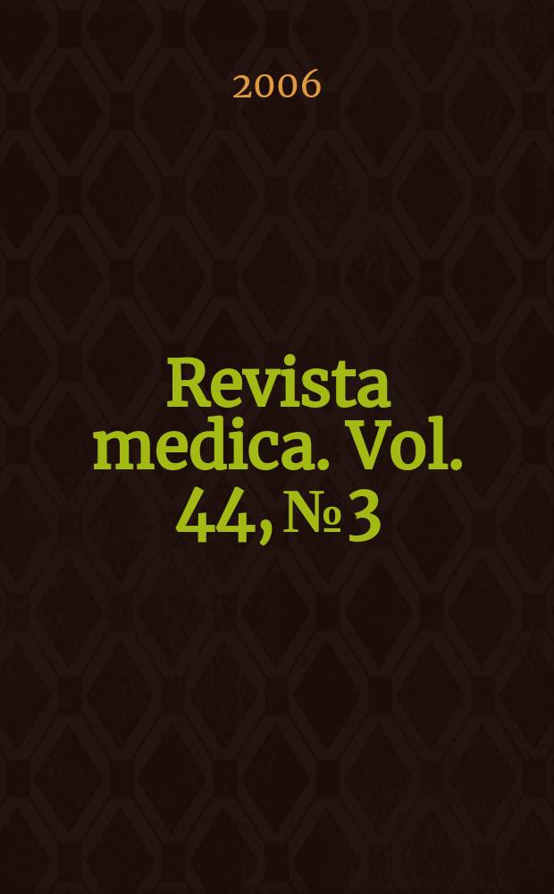 Revista medica. Vol. 44, № 3