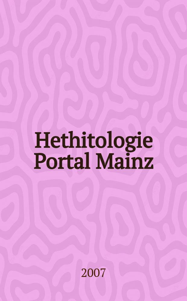 Hethitologie Portal Mainz : Materialien = Хеттология
