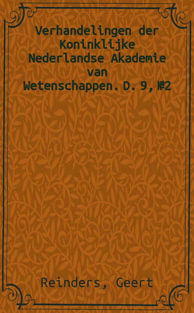 Verhandelingen der Koninklijke Nederlandse Akademie van Wetenschappen. D. 9, № 2 : Mededeeling omtrent de verspreiding van deels poedervormig deels pijpvormig ijzeroer in de provinciën Groningen en Drente = Сообщение о рассеянии частично порошкообразных частично трубчатых железных руд в провинциях Гронинген и Дренте (Нидерланды)