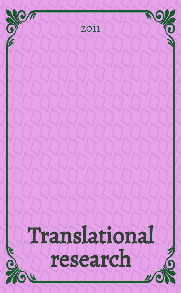 Translational research : the journal of laboratory and clinical medicine the official publication of the Central society for clinical research. Vol. 158, № 1
