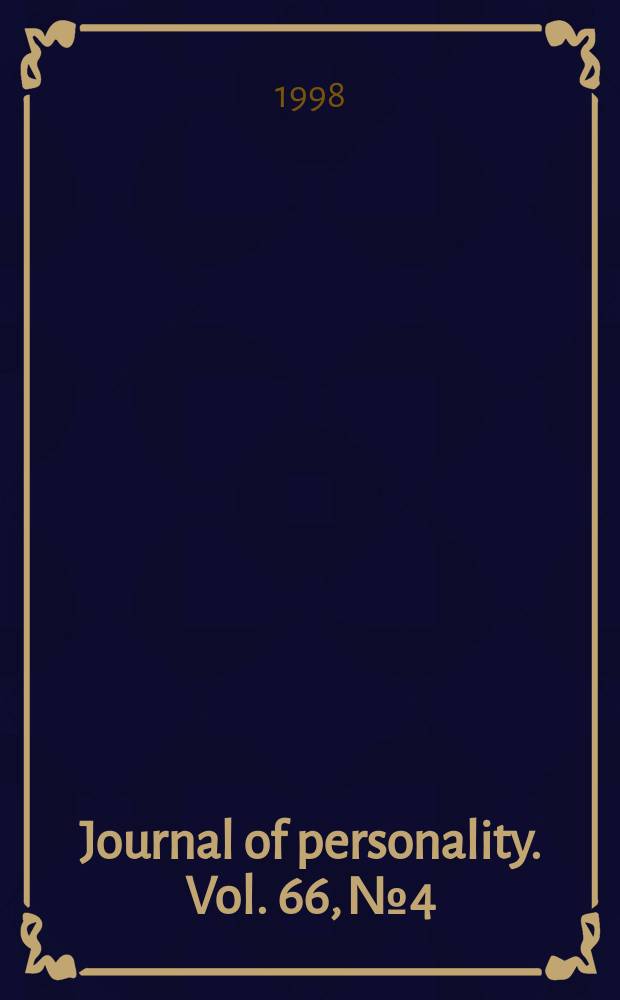 Journal of personality. Vol. 66, № 4 : Vol. 66, № 4