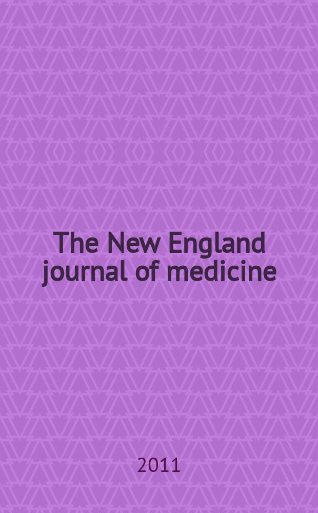 The New England journal of medicine : Formerly the Boston medical a. surgical journal. Vol. 365, № 14