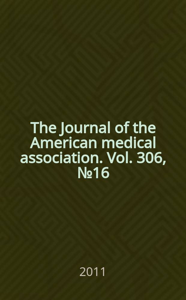 The Journal of the American medical association. Vol. 306, № 16
