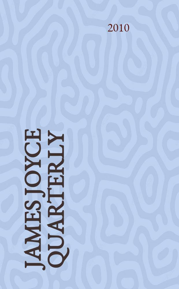 James Joyce quarterly : JJQ. Vol. 47, № 4