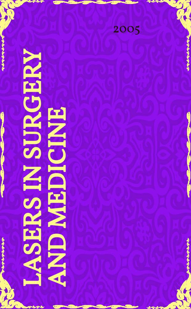 Lasers in surgery and medicine : The official journal of the Gynecological laser society etc. Vol. 37, № 2