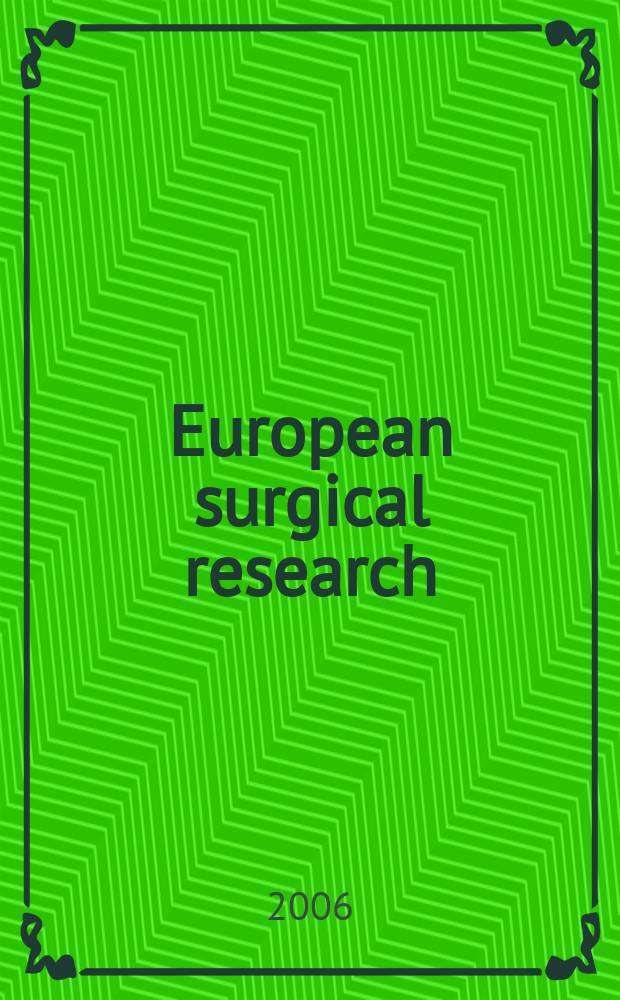 European surgical research : Clinical a. experimental surgery. Vol. 38, № 5