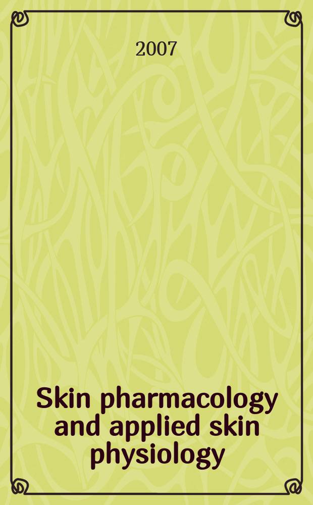 Skin pharmacology and applied skin physiology : J. of pharmacological a. biophysical research Incorporating "Bioengineering a. the skin". Vol. 20, № 2